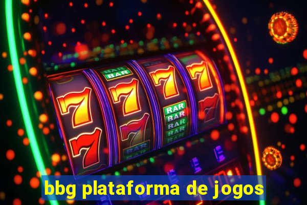 bbg plataforma de jogos